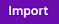 Picture showing the Import button. 